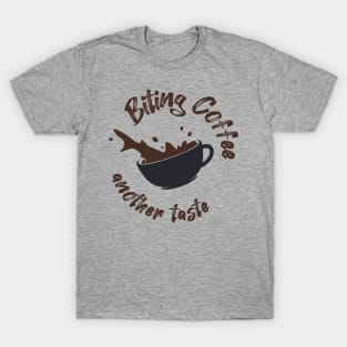 Biting Coffee T-Shirt